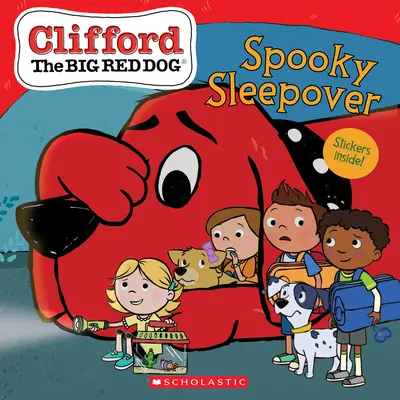 Upiorna nocka (Clifford the Big Red Dog Storybook) - The Spooky Sleepover (Clifford the Big Red Dog Storybook)