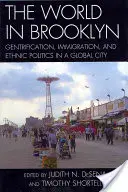 Świat na Brooklynie: Gentryfikacja, imigracja i polityka etniczna w globalnym mieście - The World in Brooklyn: Gentrification, Immigration, and Ethnic Politics in a Global City
