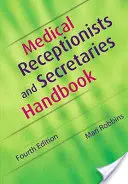 Podręcznik dla recepcjonistek i sekretarek medycznych - Medical Receptionists and Secretaries Handbook