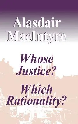 Czyja sprawiedliwość? Która racjonalność? - Whose Justice? Which Rationality?