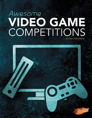 Niesamowite konkursy gier wideo - Awesome Video Game Competitions