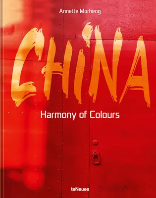 Chiny: Harmonia kolorów - China: Harmony of Colours