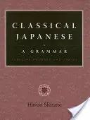 Klasyczny japoński: Gramatyka: Odpowiedzi na ćwiczenia i tabele - Classical Japanese: A Grammar: Exercise Answers and Tables