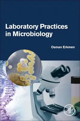 Praktyki laboratoryjne w mikrobiologii - Laboratory Practices in Microbiology