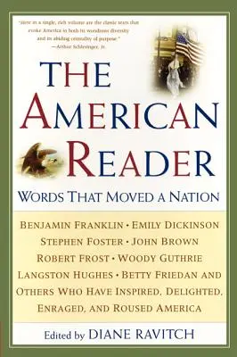 The American Reader: Słowa, które poruszyły naród - The American Reader: Words That Moved a Nation