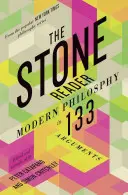 The Stone Reader: Współczesna filozofia w 133 argumentach - The Stone Reader: Modern Philosophy in 133 Arguments