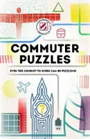 Overworked & Underpuzzled: Zagadki dojeżdżania do pracy: Nawet podróż do pracy może być zagadkowa! - Overworked & Underpuzzled: Commuter Puzzles: Even the Journey to Work Can Be Puzzling!