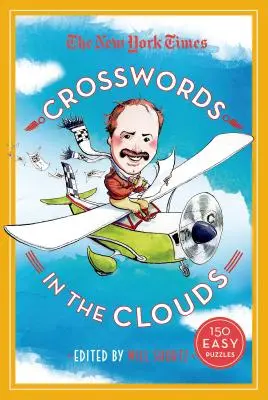 The New York Times Crosswords in the Clouds: 150 łatwych łamigłówek - The New York Times Crosswords in the Clouds: 150 Easy Puzzles
