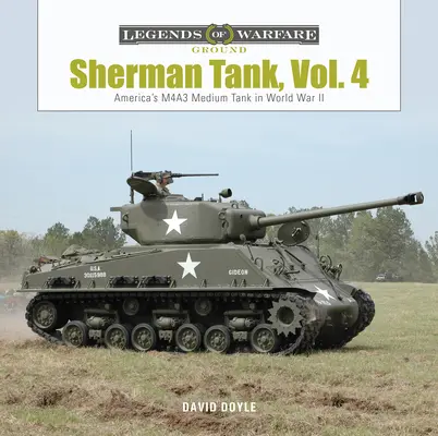 Czołg Sherman, tom 4: Czołg średni M4a3 w II wojnie światowej i Korei - Sherman Tank, Vol. 4: The M4a3 Medium Tank in World War II and Korea