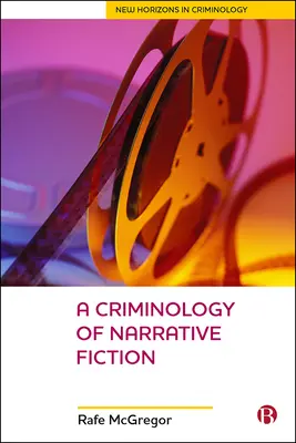 Kryminologia fikcji narracyjnej - A Criminology of Narrative Fiction