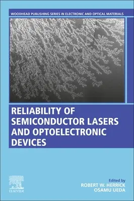 Niezawodność laserów półprzewodnikowych i urządzeń optoelektronicznych - Reliability of Semiconductor Lasers and Optoelectronic Devices