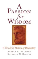 Pasja do mądrości: Bardzo krótka historia filozofii - A Passion for Wisdom: A Very Brief History of Philosophy