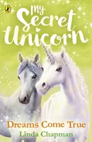 Mój sekretny jednorożec: Marzenia się spełniają - My Secret Unicorn: Dreams Come True