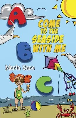 ABC: Chodź ze mną nad morze - ABC Come to the Seaside With Me