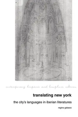 Tłumacząc Nowy Jork: Języki miasta w literaturach iberyjskich - Translating New York: The City's Languages in Iberian Literatures