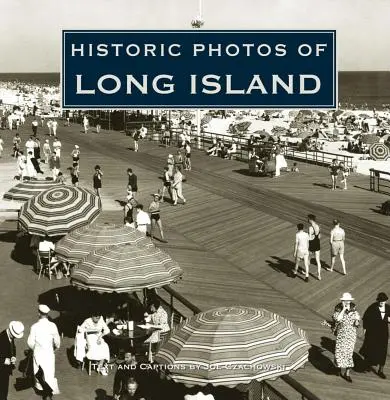 Historyczne zdjęcia Long Island - Historic Photos of Long Island