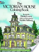 Kolorowanka z wiktoriańskim domem - The Victorian House Coloring Book