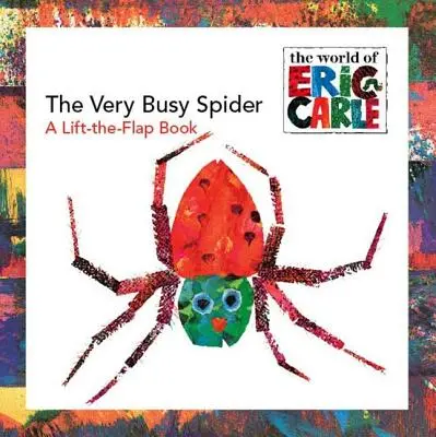 Bardzo Pracowity Pająk: Książka z podnoszoną klapką - The Very Busy Spider: A Lift-The-Flap Book