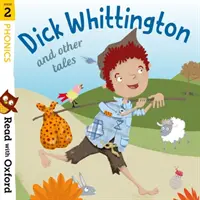 Czytaj z Oxfordem: Etap 2: Fonika: Dick Whittington i inne opowieści - Read with Oxford: Stage 2: Phonics: Dick Whittington and Other Tales
