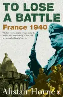 Przegrać bitwę: Francja 1940 - To Lose a Battle: France 1940