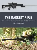 Karabin Barrett: Karabiny snajperskie i przeciwpiechotne w wojnie z terroryzmem - The Barrett Rifle: Sniping and Anti-Materiel Rifles in the War on Terror