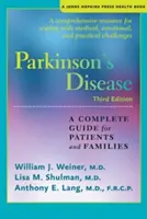 Choroba Parkinsona: Kompletny przewodnik dla pacjentów i rodzin - Parkinson's Disease: A Complete Guide for Patients and Families