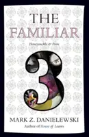 The Familiar, tom 3: Wiciokrzew i ból - The Familiar, Volume 3: Honeysuckle & Pain