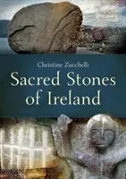 Święte kamienie Irlandii - Sacred Stones of Ireland