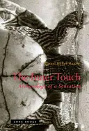 The Inner Touch: Archeologia doznań - The Inner Touch: Archaeology of a Sensation