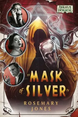 Srebrna maska: Powieść grozy Arkham - Mask of Silver: An Arkham Horror Novel