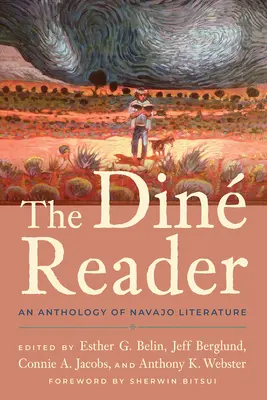 The Din Reader: Antologia literatury Navajo - The Din Reader: An Anthology of Navajo Literature