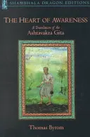 Serce świadomości: Tłumaczenie Gity Asztawakry - The Heart of Awareness: A Translation of the Ashtavakra Gita