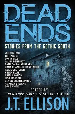 Martwe punkty: historie z gotyckiego południa - Dead Ends: Stories from the Gothic South