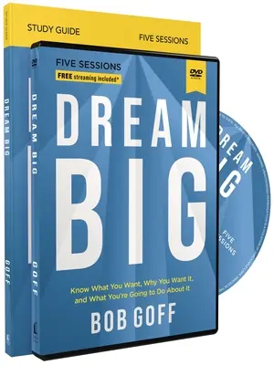 Dream Big Study Guide z płytą DVD: Wiedz, czego chcesz, dlaczego tego chcesz i co zamierzasz z tym zrobić - Dream Big Study Guide with DVD: Know What You Want, Why You Want It, and What You're Going to Do about It