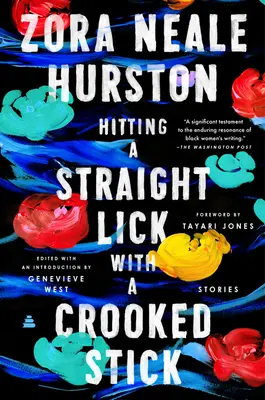 Uderzanie prostym kijem w krzywy róg: Historie z renesansu harlemskiego - Hitting a Straight Lick with a Crooked Stick: Stories from the Harlem Renaissance