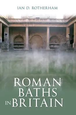 Rzymskie łaźnie w Wielkiej Brytanii - Roman Baths in Britain