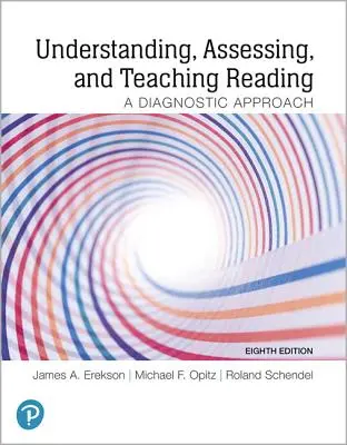 Zrozumienie, ocena i nauczanie czytania: Podejście diagnostyczne - Understanding, Assessing, and Teaching Reading: A Diagnostic Approach