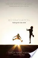 Pojednanie: Uzdrawianie wewnętrznego dziecka - Reconciliation: Healing the Inner Child