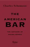 Amerykański bar: Sztuka mieszania drinków - The American Bar: The Artistry of Mixing Drinks