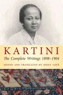 Kartini: Kompletne pisma z lat 1898-1904 - Kartini: The Complete Writings 1898-1904