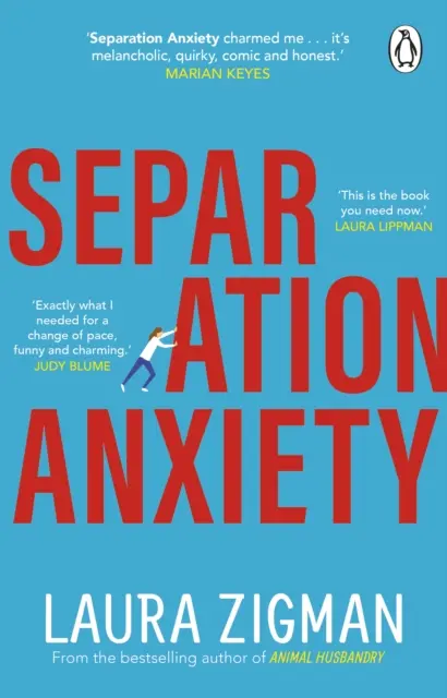 Separation Anxiety - „Dokładnie to, czego potrzebowałam dla zmiany tempa, zabawne i urocze” - Judy Blume - Separation Anxiety - 'Exactly what I needed for a change of pace, funny and charming' - Judy Blume