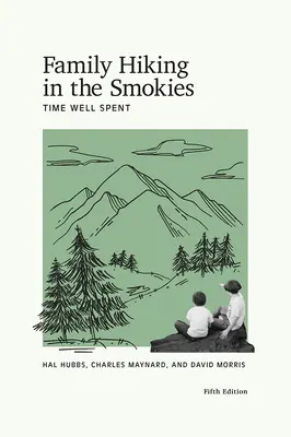 Rodzinne wędrówki w Smokies: Dobrze spędzony czas - Family Hiking in the Smokies: Time Well Spent