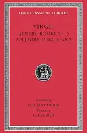 Eneida: Księgi 7-12. Dodatek Vergiliana - Aeneid: Books 7-12. Appendix Vergiliana