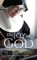 Radość Boga: Pisma zebrane - The Joy of God: Collected Writings