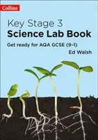 Key Stage 3 Science Lab Book - Przygotuj się na AQA GCSE (9-1) - Key Stage 3 Science Lab Book - Get Ready for AQA GCSE (9-1)