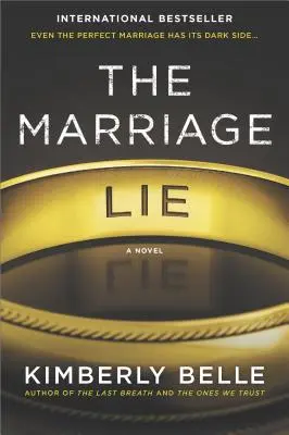 Małżeńskie kłamstwo: bestsellerowy thriller psychologiczny - The Marriage Lie: A Bestselling Psychological Thriller