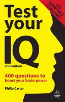 Przetestuj swój iloraz inteligencji: 400 pytań zwiększających siłę mózgu - Test Your IQ: 400 Questions to Boost Your Brainpower