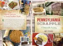 Pennsylvania Scrapple: Pyszna historia - Pennsylvania Scrapple: A Delectable History