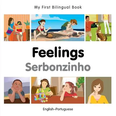 Moja pierwsza dwujęzyczna książka - uczucia (angielski-portugalski) - My First Bilingual Book-Feelings (English-Portuguese)