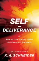 Self-Deliverance: Jak odnieść zwycięstwo nad siłami ciemności? - Self-Deliverance: How to Gain Victory Over the Powers of Darkness